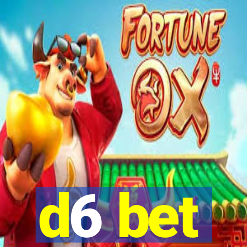 d6 bet